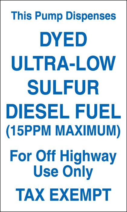 Pump Dispenses dyed Ultra-Low Sulfur Diesel Fuel- 6"w x 10"h Decal