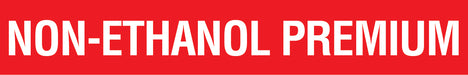 Non-Ethanol Premium Pump Decal_White on Red