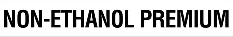 Non-Ethanol Premium Pump Decal_Black on White