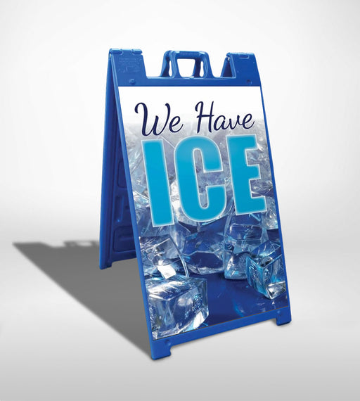 We Have Ice- 24"w x 36"h 4mm Coroplast Insert