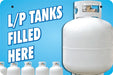 LP Tanks Filled Here- Aluminum Bracket Sign