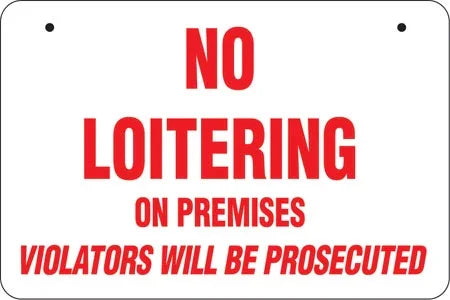 No Loitering- Aluminum Bracket Sign | UnitedSign