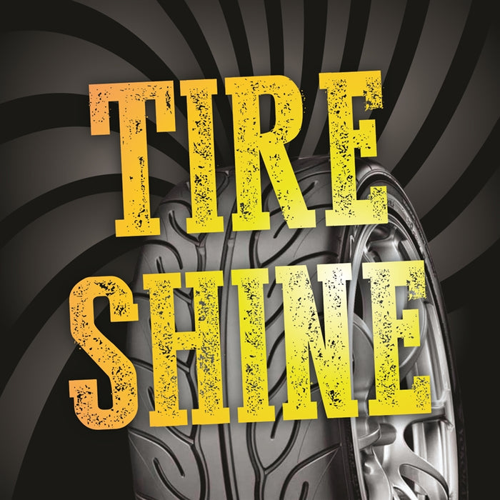 TIRE SHINE- 12"w x 12"h Square Sign
