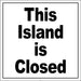 This Island is Closed- 24"w x 24"h Squarecade Panel