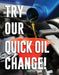 Quick Oil Change- 22"w x 28"h 4mm Coroplast Insert