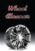 Wheel Cleaner- 24"w x 36"h 4mm Coroplast Insert