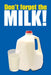 Aluminum Two Sided Panel "Don't Forget the Milk"for Flexible Curb Sign