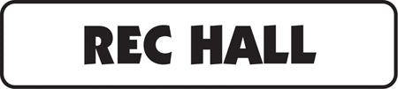 Aluminum Sign- "Rec Hall"