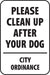 Aluminum Sign- "Please Clean Up After Your Dog"