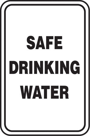 Aluminum Sign- "Safe Drinking Water"