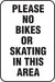 Aluminum Sign- "Please No Bikes Or Skating"