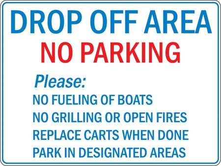 Drop Off Area No - 24"w x 18"h Aluminum Sign