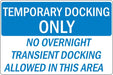 Temporary Docking Only- 24"w x 16"h Aluminum Sign