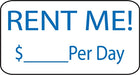 Rent Me Per Day- 16"w x 8"h Aluminum Sign