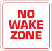 No Wake Zone- 12"w x 12"h Aluminum Sign