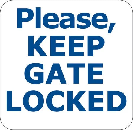 Please Keep Gate Locked- 12