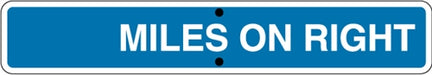 Customizable Reflective Sign "Miles On Right"