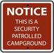NOTICE Security Patrolled Campground- 12"w x 12"h Reflective Camp Sign