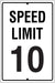 .080 Reflective Aluminum Sign "Speed Limit 10"