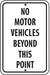 Reflective Aluminum Sign "No Motor Vehicles Beyond This Point"