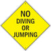 No Diving Or Jumping- 18"w x 18"h Aluminum Sign