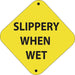 Slippery When Wet- 12"w x 12"h Aluminum Trail Marker