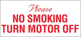 Please NO SMOKING TURN MOTOR OFF- 13"w x 6"h Decal