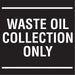 Waste Oil Collection- 6"w x 6"h Decal