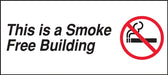 This Is A Smoke Free Building- 9"w x 4"h Decal