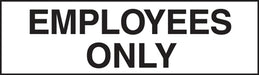 Employees Only-  7"w x 2"h Decal