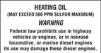Heating Oil (May exceed 500ppm...)- 5.25"w x 2.75"h Decal