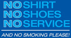 No Shirt No Shoes No Service- 13"w x 6"h Decal