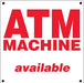 Aluminum Sign- "ATM Machine Available"