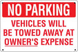 No Parking Vehicles Will Be Towed- 24"w x 16"h Aluminum Sign