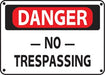 Danger -No- Trespassing- 14"w x 10"h Aluminum Sign