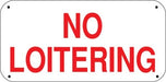 No Loitering- 16"w x 8"h Aluminum Sign