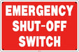 Aluminum Sign- "Emergency Shut-Off Switch"