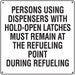 "Persons Using Dispensers" Aluminum Sign