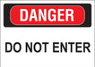 Danger Do Not Enter- 10"w x 7"h Decal
