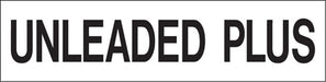 Pump Decal- Black on White, "Unleaded Plus"