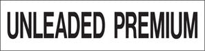 Pump Decal- Black on White, "Unleaded Premium"