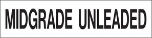 Pump Decal- Black on White, "Midgrade Unleaded"