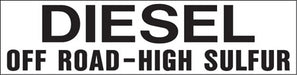 Pump Decal- Black on White, "Diesel Off-Road High Sulfur"