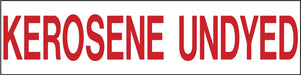 Pump Decal- Red on White, "Kerosene Undyed"