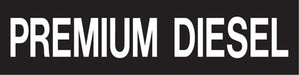 Pump Decal- White on Black, "PREMIUM DIESEL"