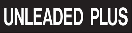 Pump Decal- White on Black, "Unleaded Plus"