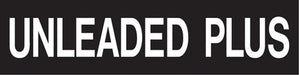 Pump Decal- White on Black, "Unleaded Plus"