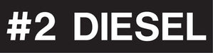 Pump Decal- White on Black, "#2 Diesel"