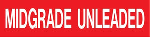 Pump Decal- White on Red, "Midgrade Unleaded"