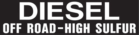 Pump Decal- White on Black, "Diesel Off-Road High Sulfur"